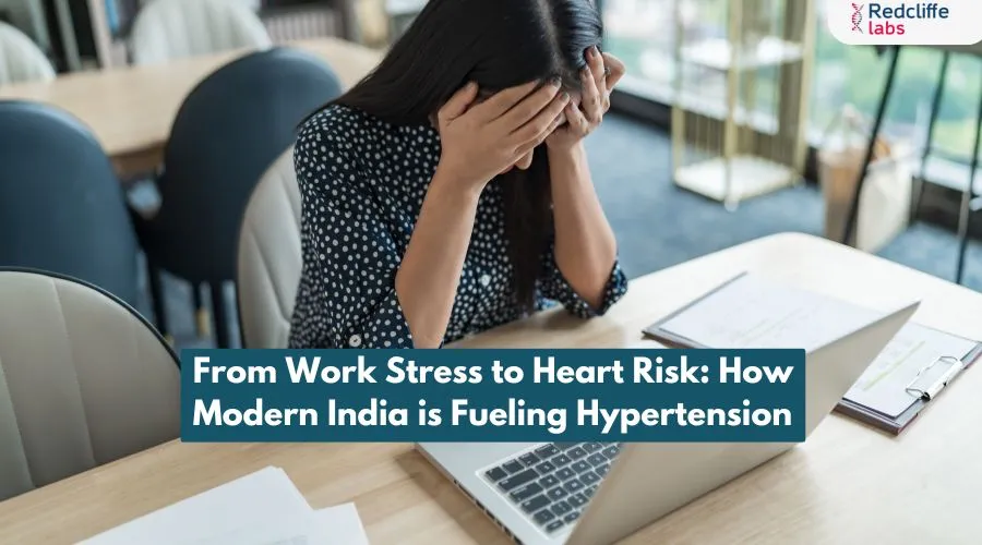 From Work Stress to Heart Risk: How Modern India is Fueling Hypertension