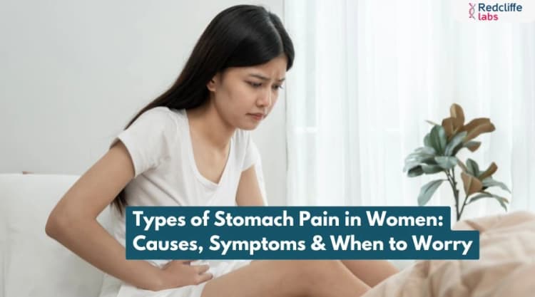 Types of Stomach Pain in Women: Causes, Symptoms & When to Worry