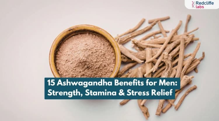 15 Ashwagandha Benefits for Men: Strength, Stamina & Stress Relief