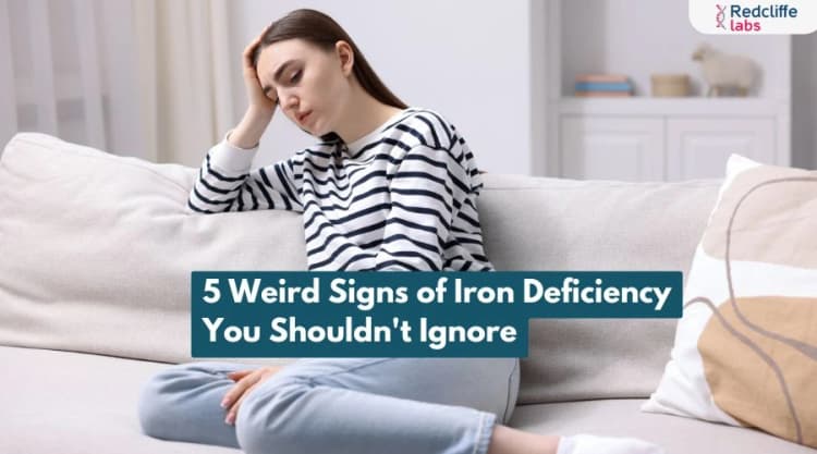 5 Weird Signs of Iron Deficiency You Shouldn't Ignore