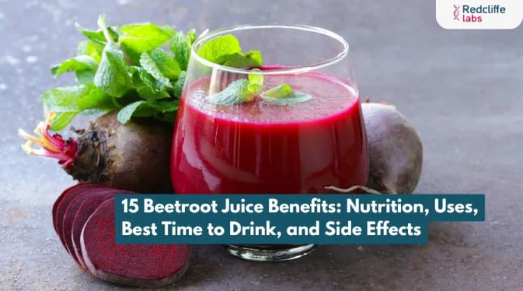 15 Beetroot Juice Benefits: Nutrition, Uses, Best Time to Drink, and Side Effects