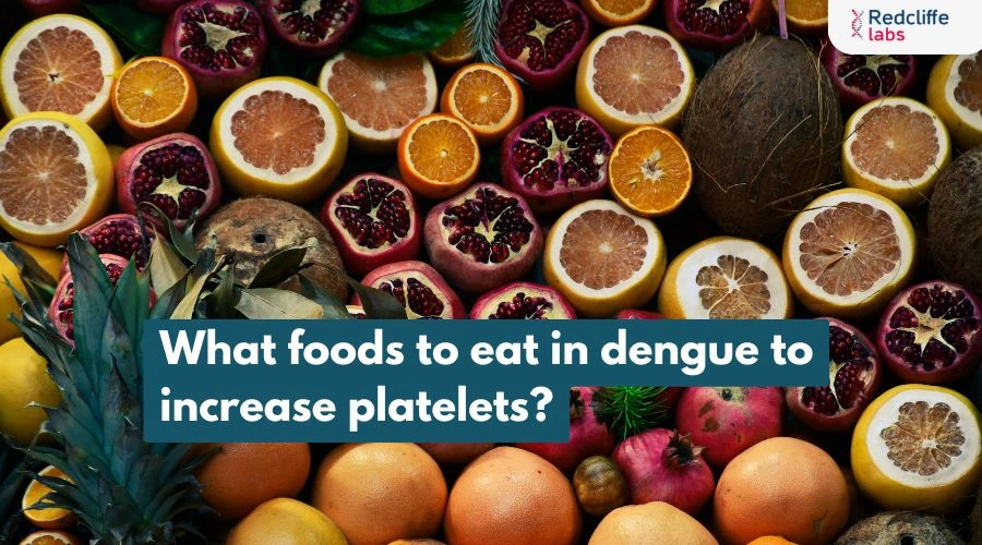 What Foods to Eat in Dengue to Increase Platelets?