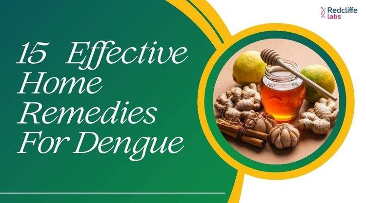 15 Effective Home Remedies For Dengue