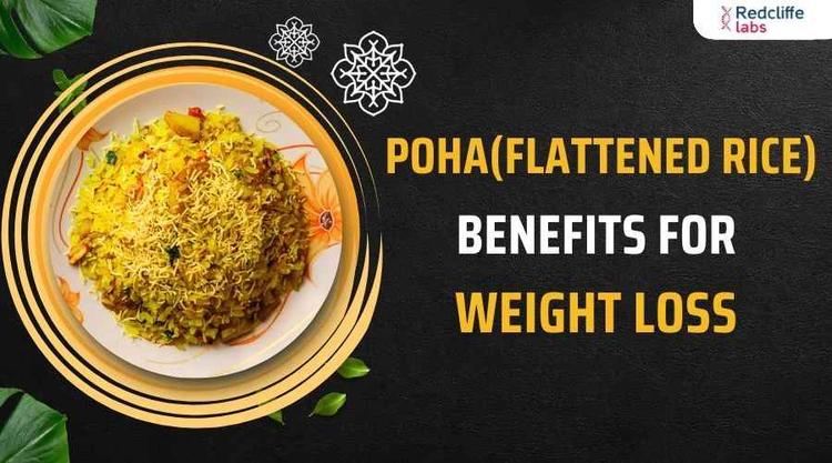 Poha (Flattened Rice) Benefits for Weight Loss