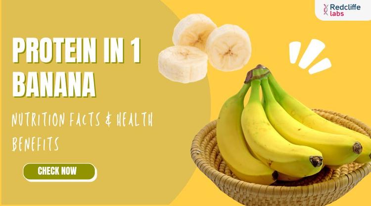 Protein in 1 Banana, Nutrition Facts & Health Benefits