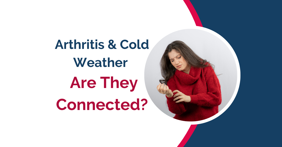 Arthritis And Cold Weather – Are They Connected?