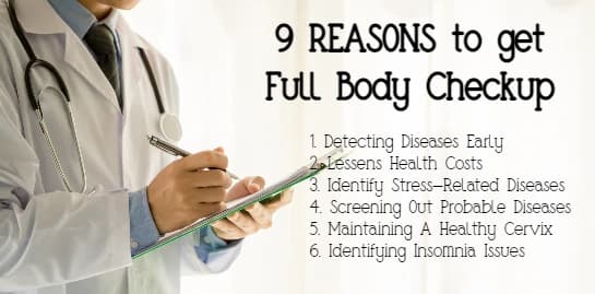 9 Reasons to get a full body checkup Now