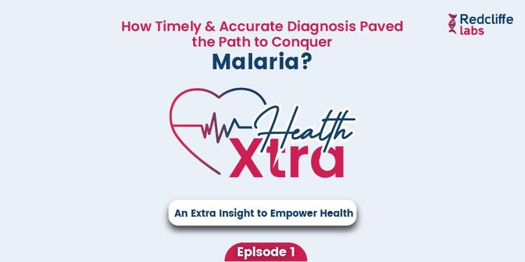 Early & Accurate Malaria Detection Help in Saving Lives