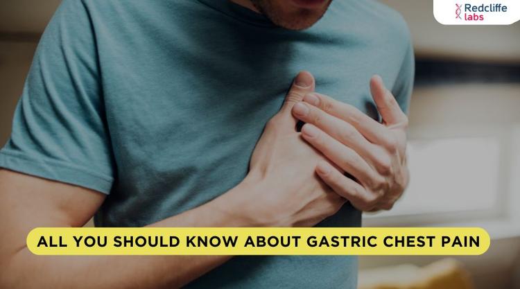 All You Should Know About Gastric Chest Pain