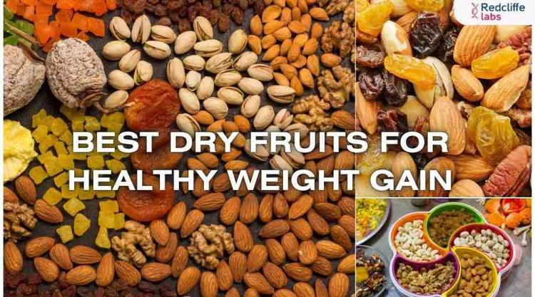 Best Dry Fruits for Healthy Weight Gain