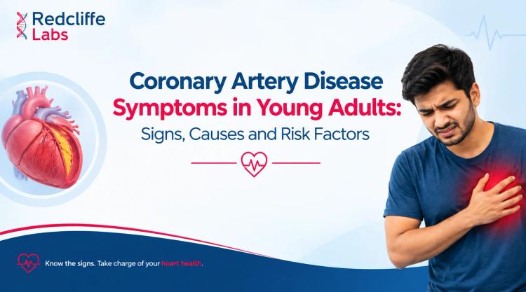 Coronary Artery Disease Symptoms in Young Adults: Signs, Causes and Risk Factors
