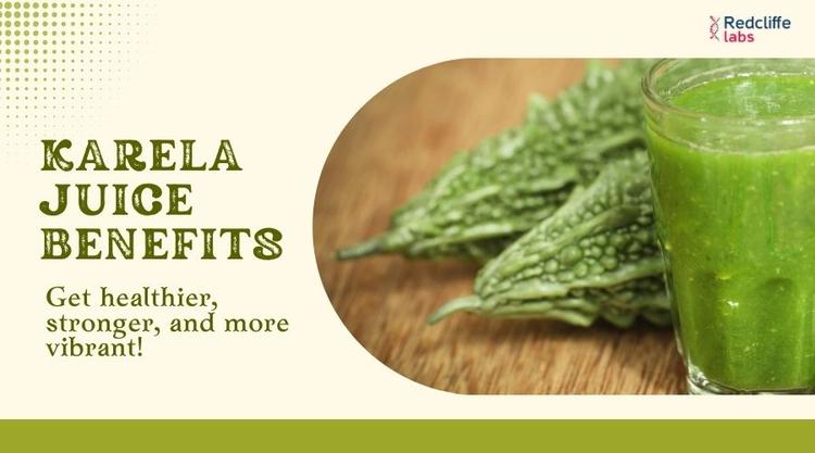Karela Juice Benefits: Get Healthier, Stronger, & More Vibrant!