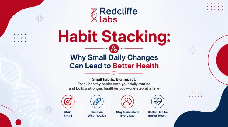Habit Stacking: Why Small Daily Changes Can Lead to Better Health