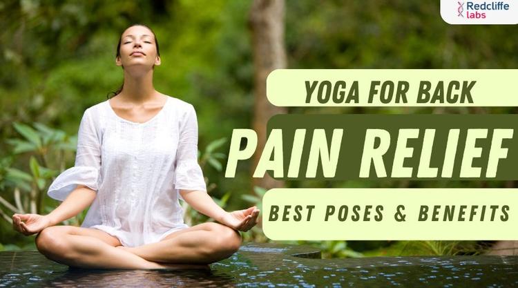 Yoga for Back Pain Relief: Best Poses & Benefits