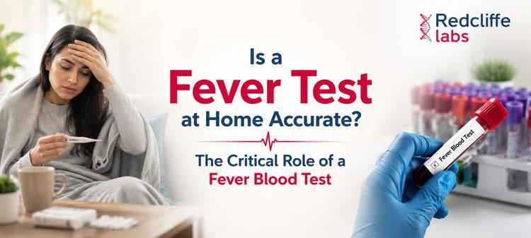 Is a Fever Test at Home Accurate? The Critical Role of a Fever Blood Test