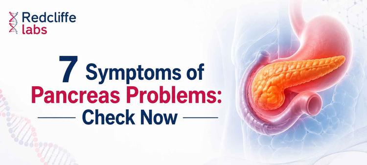 7 Symptoms of Pancreas Problems: Check Now