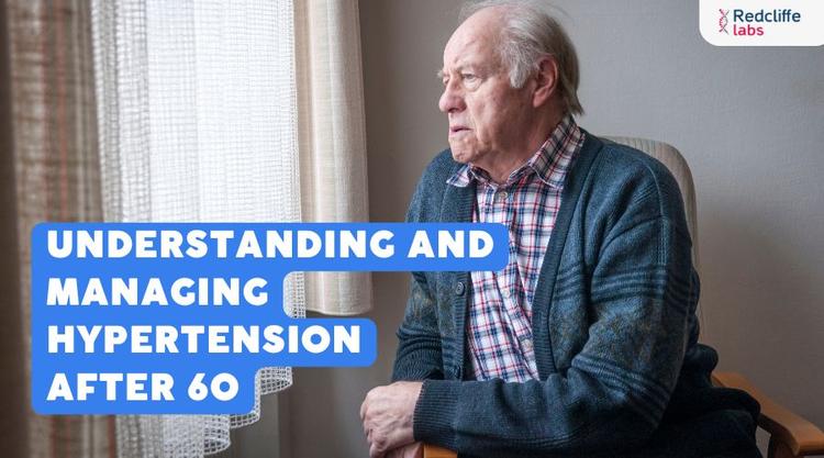 Understanding and Managing Hypertension After 60