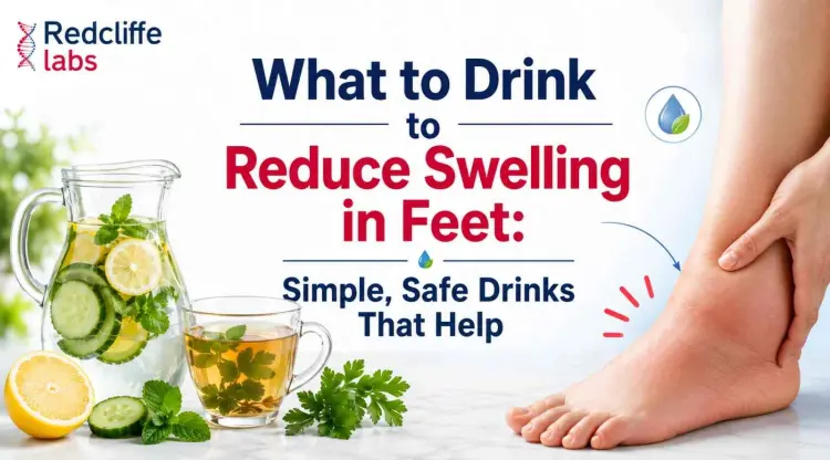 What to Drink to Reduce Swelling in Feet: Simple, Safe Drinks That Help
