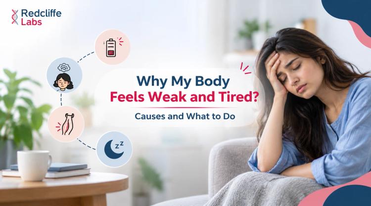 Why My Body Feels Weak and Tired? Causes and What to Do