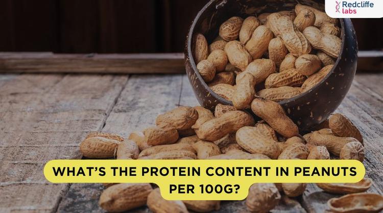 What’s the Protein Content in Peanuts Per 100g?