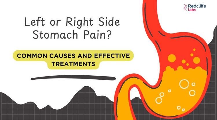 Left or Right Side Stomach Pain? Common Causes and Effective Treatments