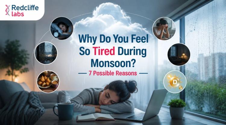 Why Do You Feel Tired During Monsoon? 7 Possible Reasons