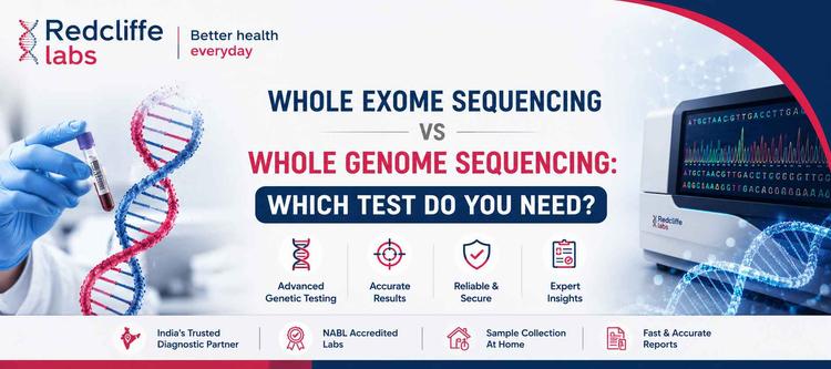 Whole Exome Sequencing vs Whole Genome Sequencing: Which Test Do You Need?