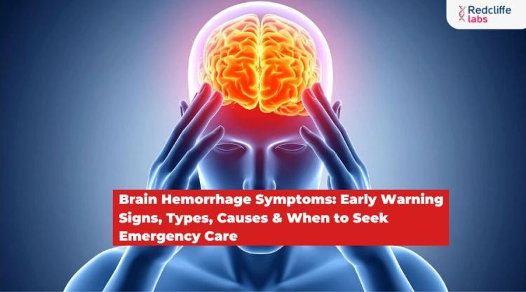 Brain Hemorrhage Symptoms: Early Warning Signs, Types, Causes & When to Seek Emergency Care