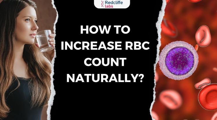 How to Increase RBC Count Naturally?