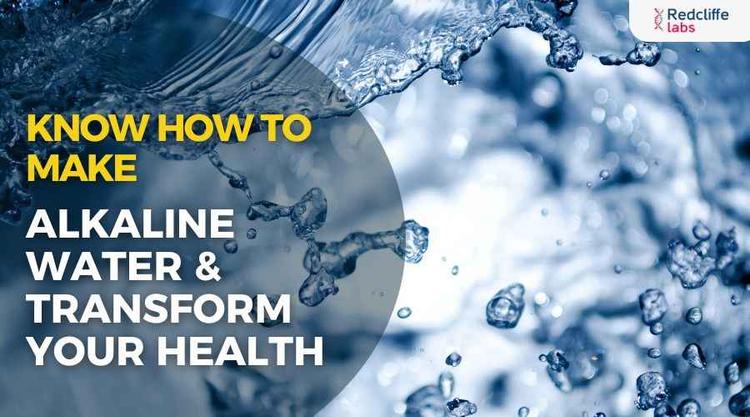 Know How to Make Alkaline Water & Transform Your Health