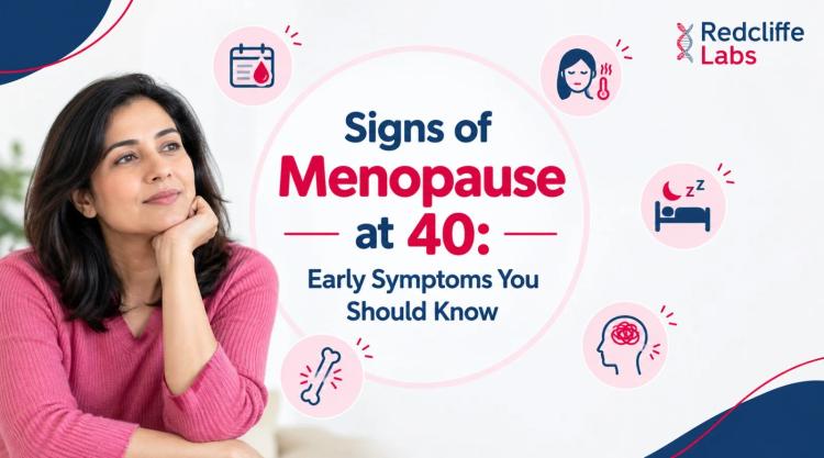 Signs of Menopause at 40: Early Symptoms You Should Know
