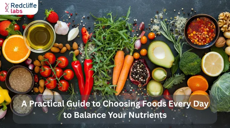 A Practical Guide to Choosing Foods Every Day to Balance Your Nutrients