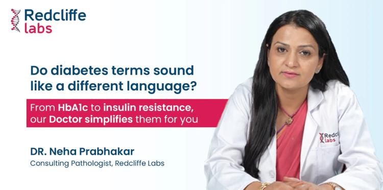 The Diabetes Dictionary: Decode Blood Sugar Relevant Terms & Tests, HbA1c, OGTT & More | Redcliffe Labs