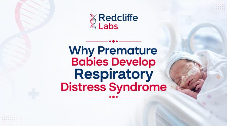 Why Premature Babies Develop Respiratory Distress Syndrome
