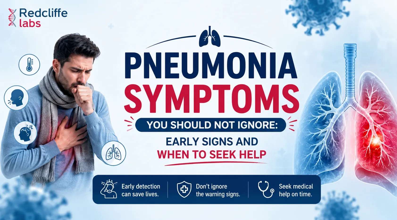 Pneumonia Symptoms You Should Not Ignore: Early Signs and When to Seek Help