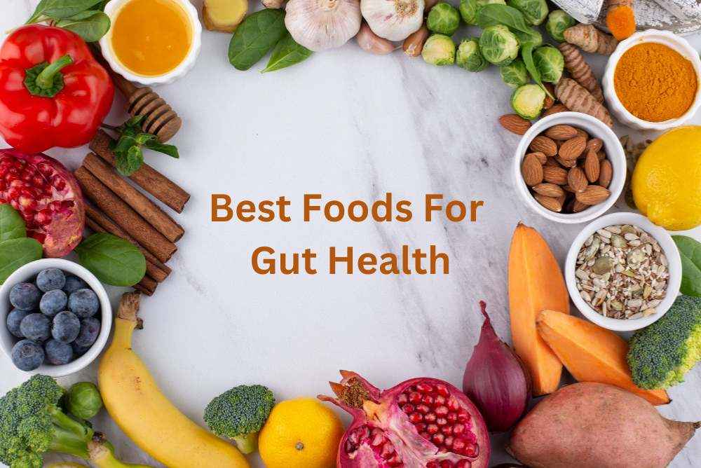 Nourish Your Guts - Best Foods For Gut Health