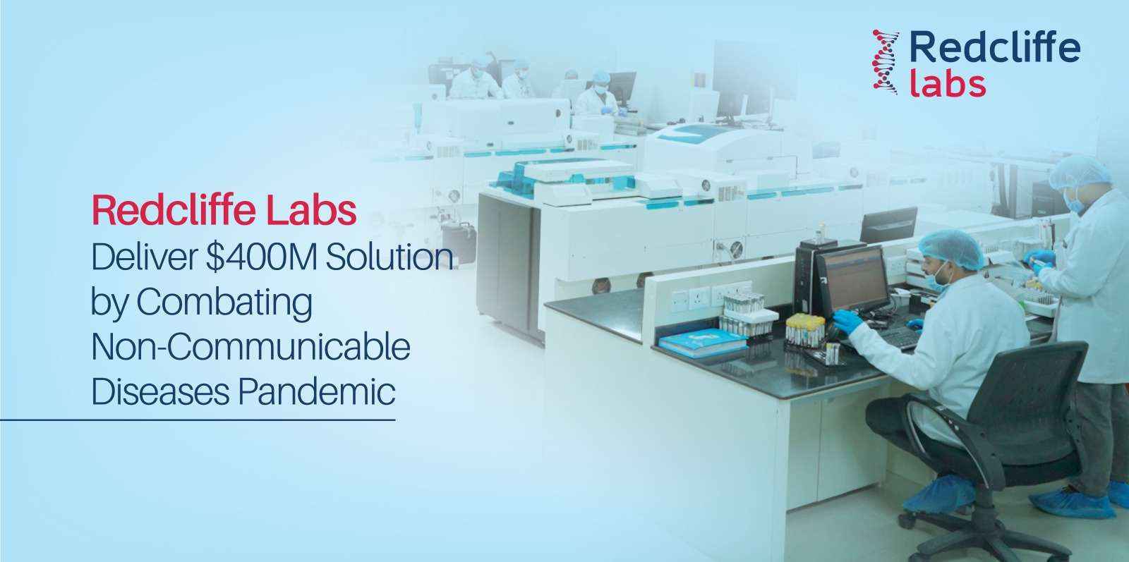Redcliffe Labs Affordable Diagnostics Makes Remarkable $400Million Positive Impact on Economic Savings of India