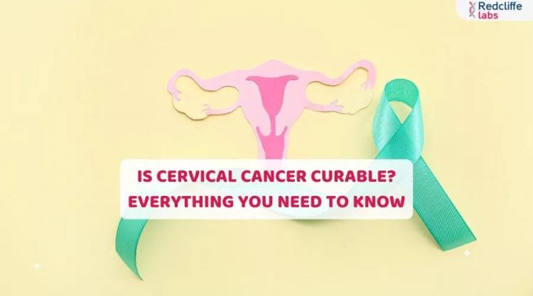 Is Cervical Cancer Curable? Everything You Need to Know