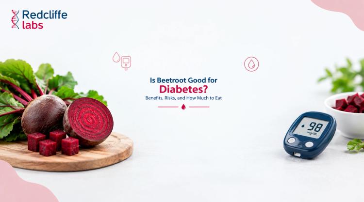 Is Beetroot Good for Diabetes? Benefits, Risks, and How Much to Eat