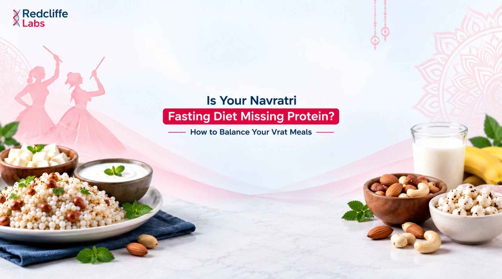 Is Your Navratri Fasting Diet Missing Protein? How to Balance Your Vrat Meals