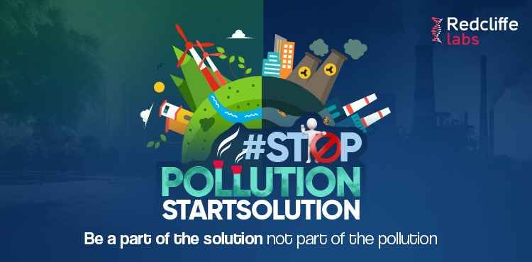 Fight Against Pollution with Redcliffe Labs Preventive Care and Awareness Campaign: #StopPollutionStartSolution