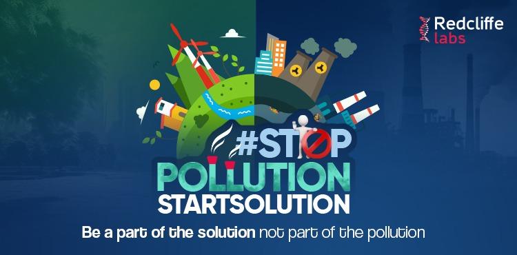 Fight Against Pollution with Redcliffe Labs Preventive Care and Awareness Campaign: #StopPollutionStartSolution