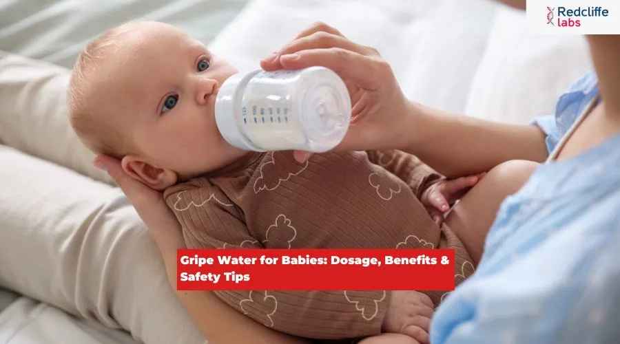 Gripe Water for Babies: Dosage, Benefits & Safety Tips