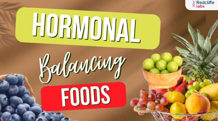 Hormone Balancing Foods: The Key to a Healthier You