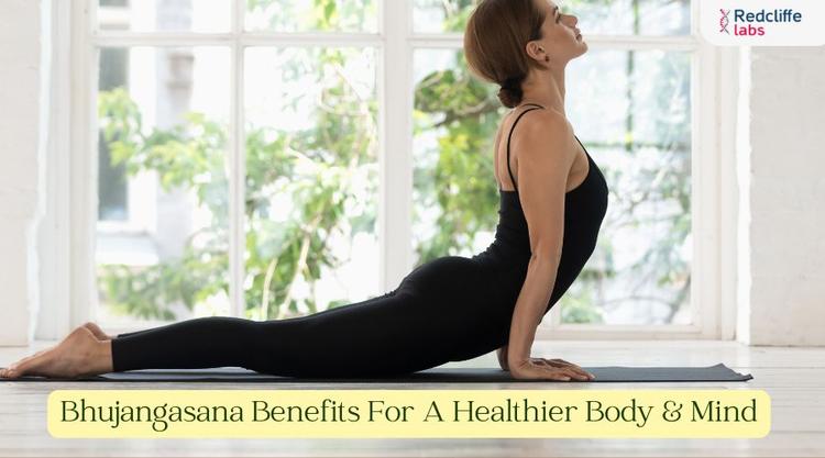 Bhujangasana Benefits For A Healthier Body & Mind