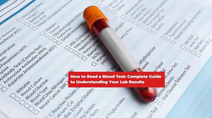 How to Read a Blood Test: Complete Guide to Understanding Your Lab Results