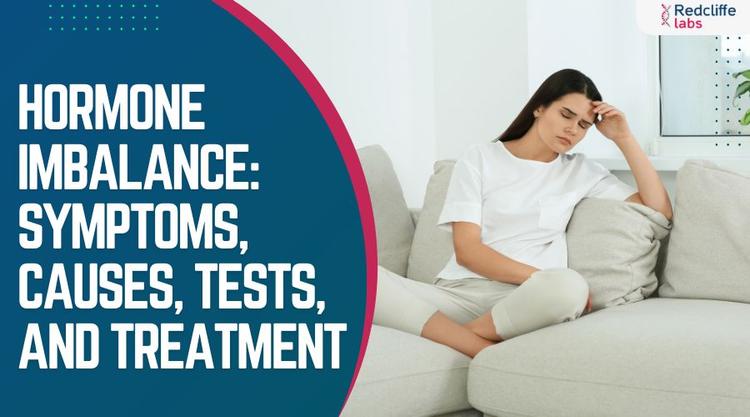 Hormone Imbalance: Symptoms, Causes, Tests, and Treatment