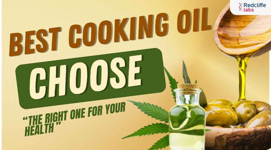 Best Cooking Oil: Choose the Right One for Your Health