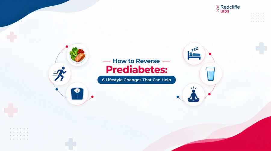 How to Reverse Prediabetes: 6 Lifestyle Changes That Can Help