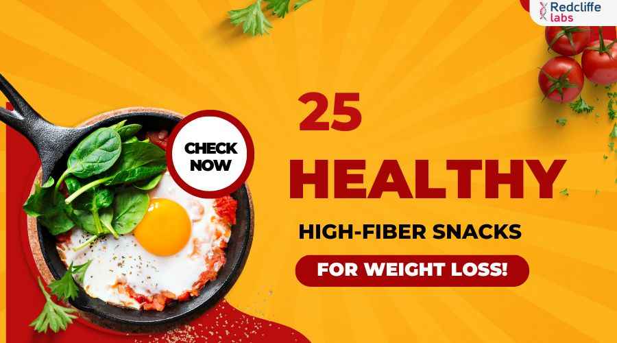 25 Healthy High-Fiber Snacks For Weight Loss!